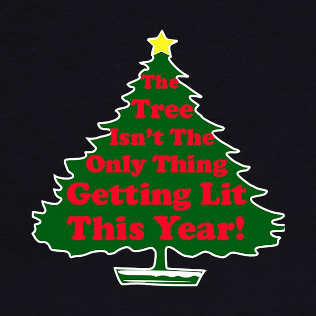 Funny Christmas Drinking Tshirt Tree Getting Lit This Year by StarDesignsByME